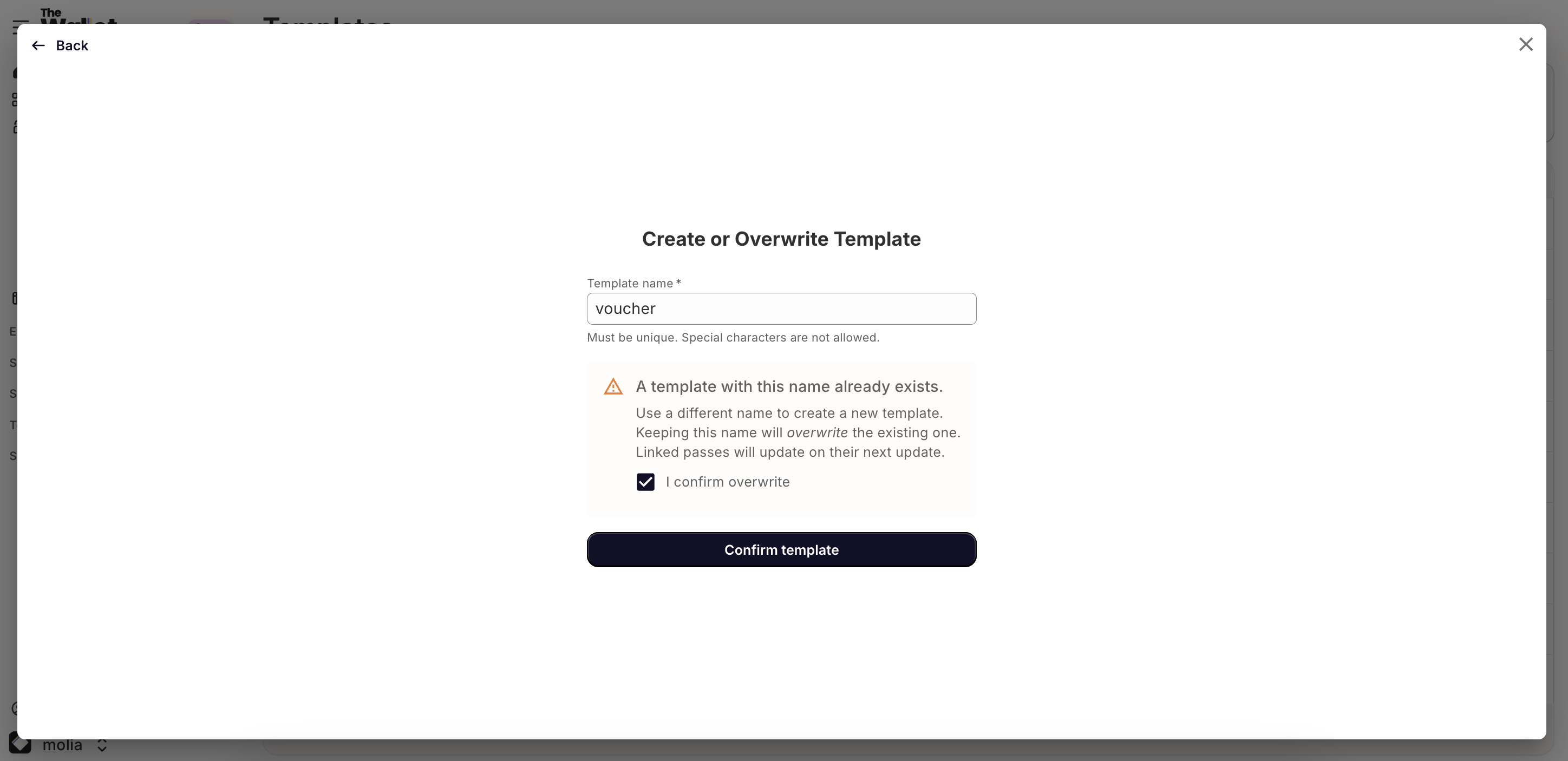 ⚠️ If you decide to choose a template name already existing on your template list, you will overwrite the template already existing and linked passes will update on their next update. If this is what you want to do, click on I confirm overwrite. (2)