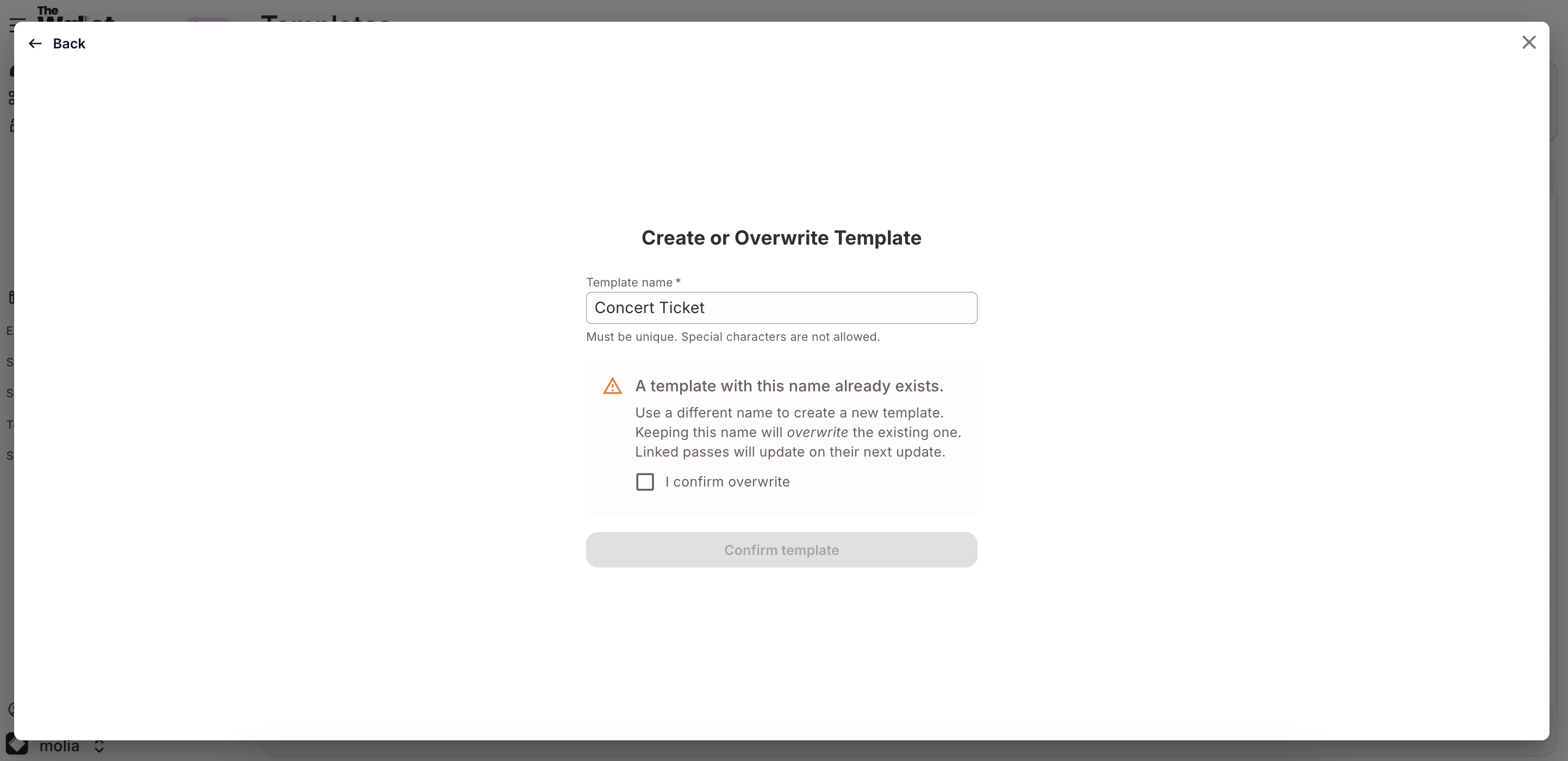 If you decide to keep the same name you will overwrite the existing template you selected and linked passes will update on their next update. If this is what you want to do, click on I confirm overwrite.